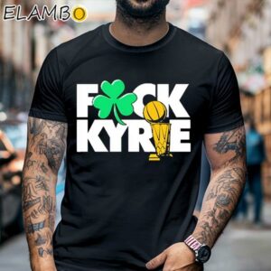 Fck Kyrie Champs Kyrie Irving Boston Celtics t shirt Black Shirt Black Shirt
