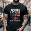 Jesus Is My Savior Trump Is My President Shirt Black Shirt Black Shirt
