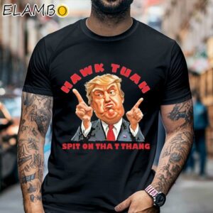 Official Trump Hawk Tuah Spit On That Thang 2024 Shirt Black Shirt Black Shirt