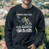 There's Only One Rob Burrow Leeds Rhinos Shirt Sweatshirt Sweatshirt