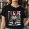 Trump Thug Life Shirt Black Shirt Shirt