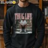 Trump Thug Life Shirt Sweatshirt Sweatshirt