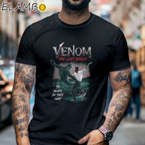 Venom The Last Dance Til Death Do They Part Shirt Black Shirt Black Shirt