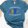 Child Nutrition Is My Business Unisex T Shirt Cotton Tee TSE228.jpg