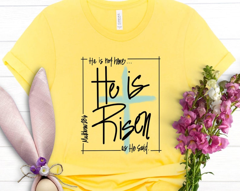 He Is Not Here He Is Risen As He Said Unisex T Shirt Cotton Tee TSE276.jpg