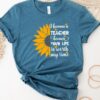 I Become A Teacher Because Your Life Is Worth My Time Unisex T Shirt Cotton Tee TSE222.jpg