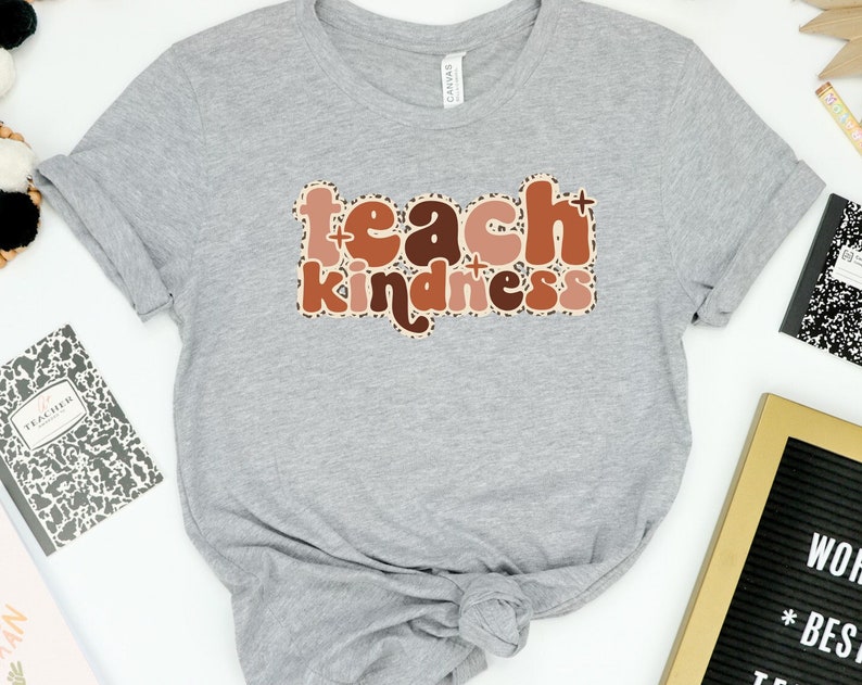 Teach Kindness Unisex T Shirt Cotton Tee TSE288.jpg