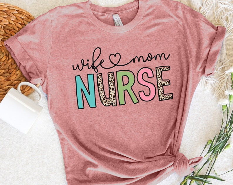 Wife Mom Nurse Unisex T Shirt Cotton Tee TSE290.jpg